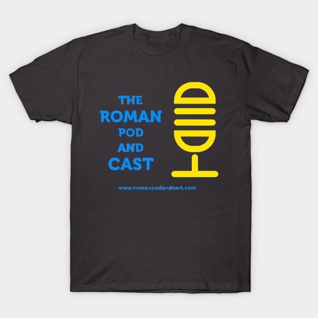 The Roman Pod and Cast White T-Shirt by RCast